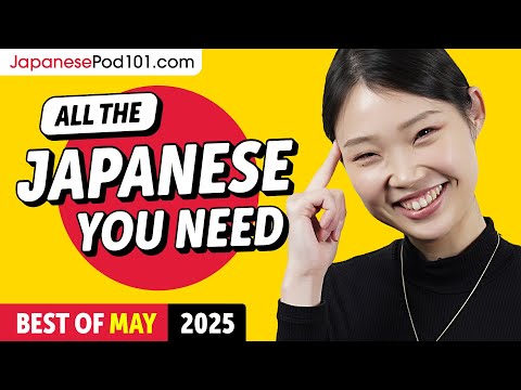 Your Monthly Dose of Japanese - Best of May 2025
