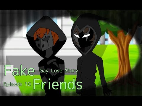 Fake Friends ~Gay Love Story~  Episode 10