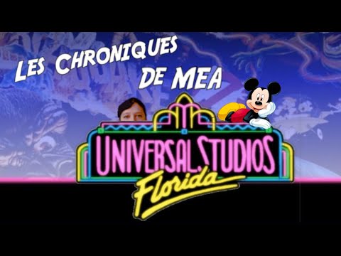 L'Histoire du parc Universal en Floride et des Disney MGM Studios - LES CHRONIQUES DE MEA