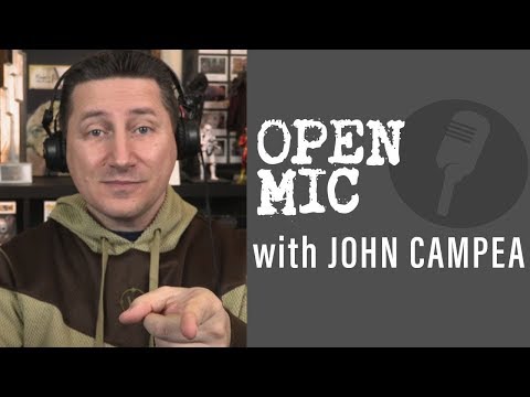 John Campea Open Mic - Wednesday August 22nd 2018