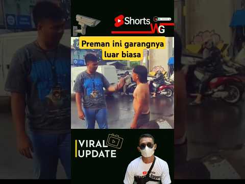 preman garangnya luar biasa