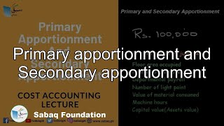 Primary apportionment and Secondary apportionment