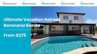 Ultimate Vacation Retreat: Boroncana Bonita