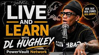 You NEED to Hear DL Hughley on Family & Life | Live and Learn Sit Down