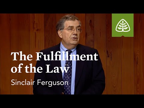 The Fulfillment of the Law: Sermon on the Mount with Sinclair Ferguson