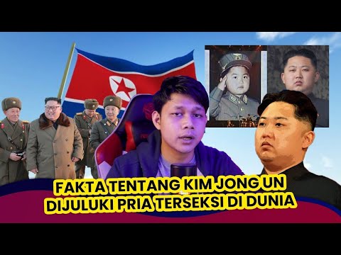 Menjadi Pria Terseksi Di Dunia ? 10 Fakta Aneh Kim Jong Un Pemimpin Korea Utara