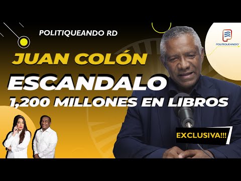 JUAN COLON EL ESCÁNDALO QUE PODRÍA TUMBAR AL MINISTRO DE EDUCACIÓN EN POLITIQUEANDO RD