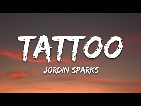 Jordin Sparks - Tattoo (Lyrics)
