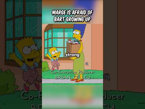 Marge is afraid of Bart growing up