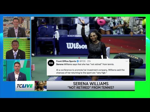 Tennis Channel Live: Serena Says She Has Not Retired