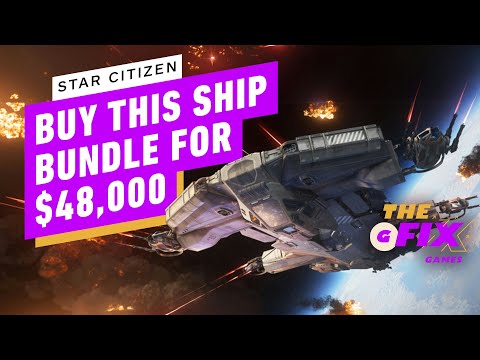 Star Citizen in Selling a $48,000 Ship Bundle...With a Catch - IGN Daily Fix
