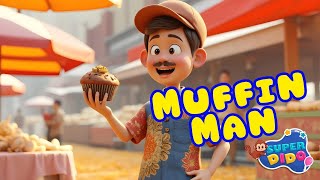 The Muffin Man | Kids Songs | Super Dido Songs
