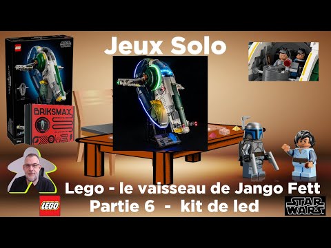 Lego - StarWars - UCS - Le FireSray de Jango Fett - Partie 6 - kit de leds | lego