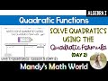 Solving Quadratics with the Quadratic Formula: Day 2 Practice