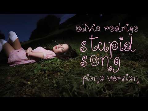 Olivia Rodrigo - Stupid Song (Piano Version)
