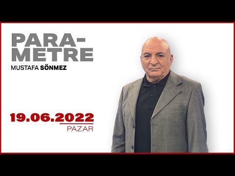 #CANLI | Mustafa Sönmez ile Parametre | 19 Haziran 2022 | #HalkTV