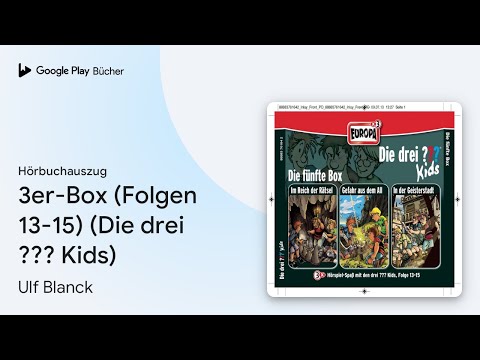 „3er-Box (Folgen 13-15) (Die drei ??? Kids)“ von Ulf Blanck · Hörbuchauszug