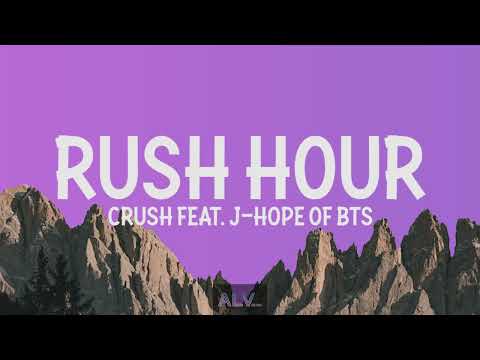 Crush (크러쉬) - 'Rush Hour Feat. j-hope of BTS 10 Minute Lyrics