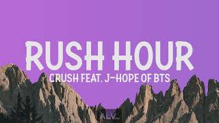 Crush (크러쉬) - 'Rush Hour Feat. j-hope of BTS 10 Minute Lyrics
