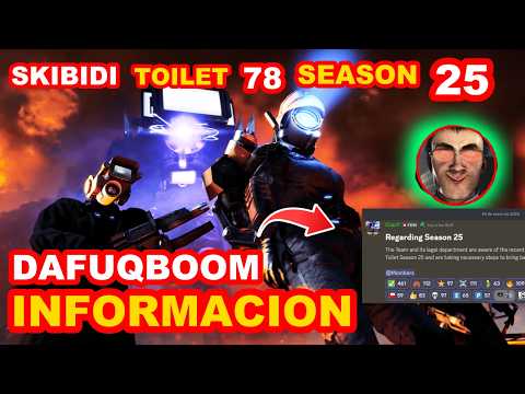 DAFUQBOOM NUEVA INFORMACION 😱🔥 SKIBIDI TOILET 78 (SEASON 25) ‪