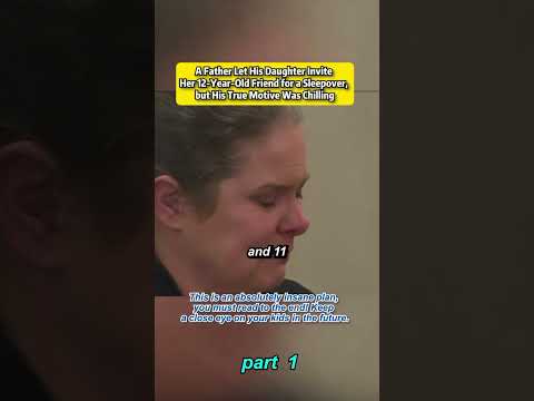 Father Let His Daughter Invite Her 12-Year-Old Friend for a Sleepover, but His True Motive Was#crime