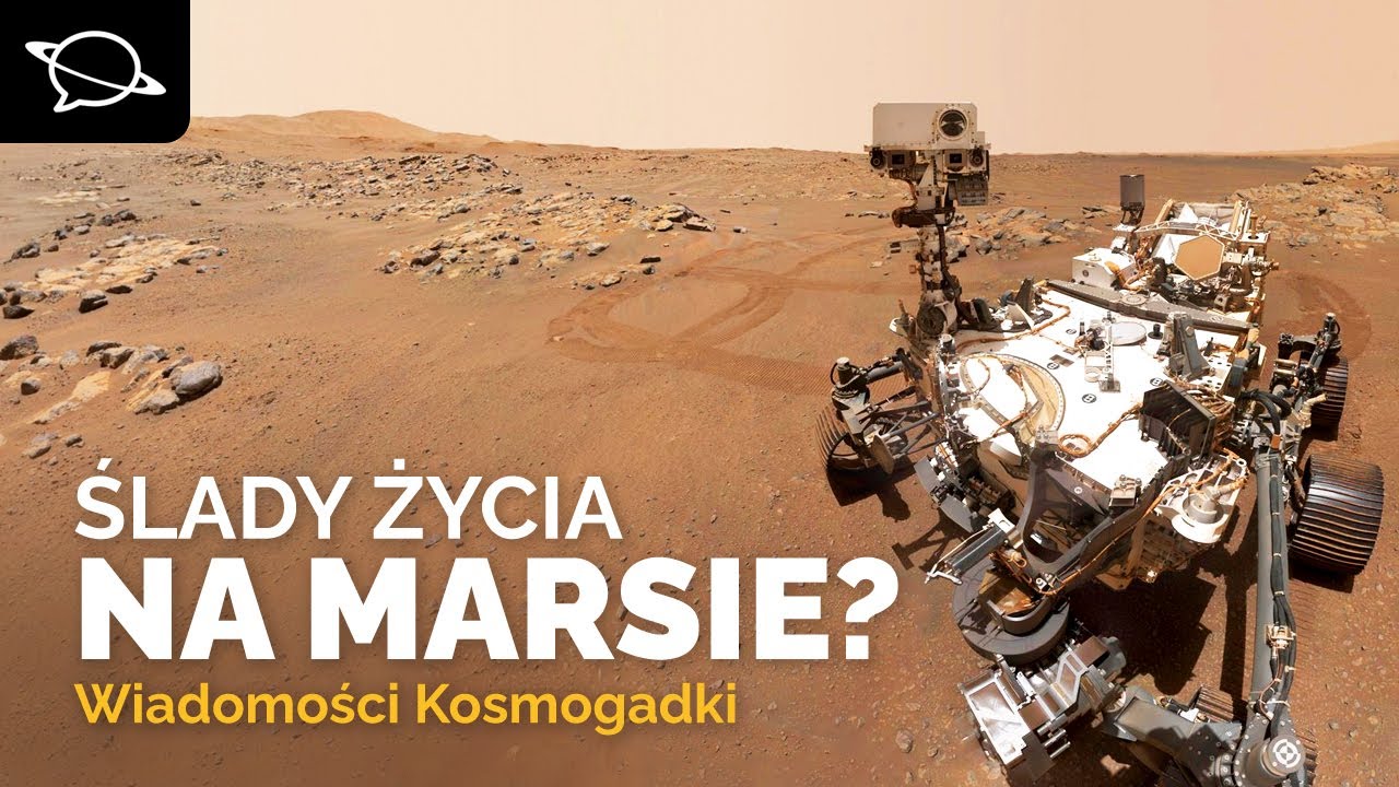 Ślady życia na Marsie? Polska leci na Księżyc! | Wiadomości Kosmogadki