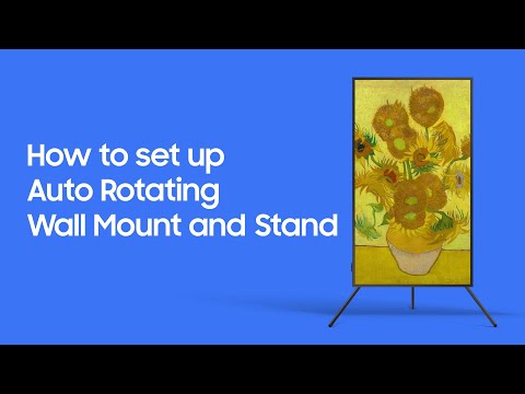 Auto Rotating Wall Mount and Stand: How to set up and install | Samsung