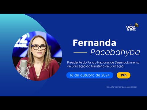 FERNANDA PACOBAHYBA, DO MEC: PRESIDENTE DO FNDE