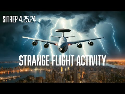 Strange Flight Activity East Coast - SITREP 4.25.24