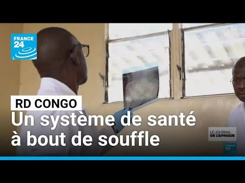RD Congo : un système de santé à bout de souffle dans l'est du pays • FRANCE 24