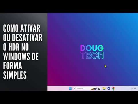 Como Ativar ou Desativar o HDR no Windows de Forma Simples