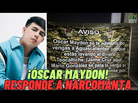 😨 Así responde Óscar Maydon tras amenaza en narcomanta en Aguascalientes 😨