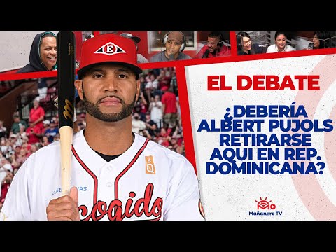 ¿Debería Albert Pujols Retirarse aqui en RD? - El Debate