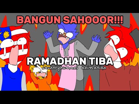 RAMADHAN TIBA COUNTRYHUMANS ANIMATION | MALAYSIA, INDO, BRUNEI