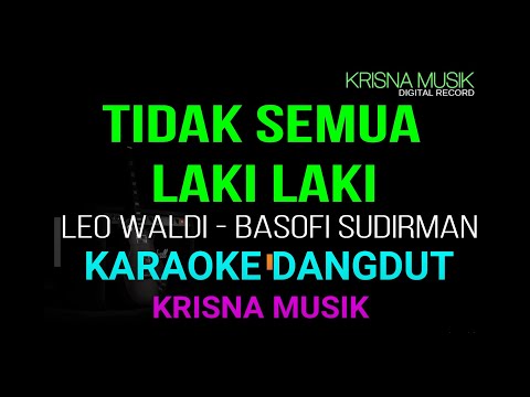 TIDAK SEMUA LAKI LAKI KARAOKE DANGDUT ORIGINAL HD AUDIO