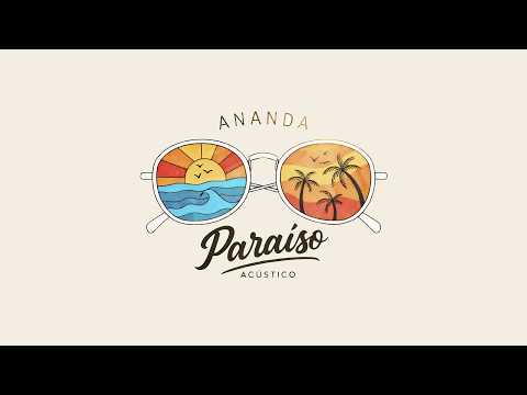 Ananda - Paraíso - Acústico (Official Music Video)