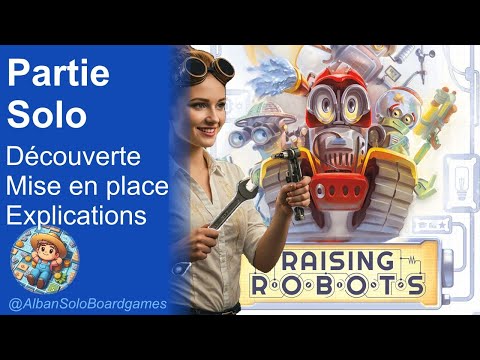 [FR] Raising Robots | Partie Solo explicatives complète | Découverte des composants | Mise en place
