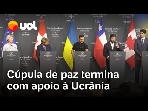 Rússia x Ucrânia: Cúpula de paz reafirma integridade territorial da Ucrânia e mira diálogo com Putin