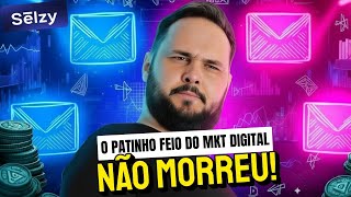 O PATINHO FEIO DO MARKETING DIGITAL (EMAIL MARKETING) NÃO MORREU!