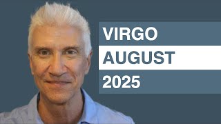 VIRGO August 2025 Forecast - Amazing Predictions!