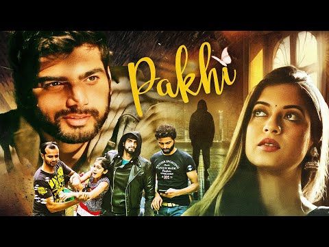 Pakhi (2018) Full Movie | Sumeet Kant Kaul, Anamika Shukla, Anmol Goswami