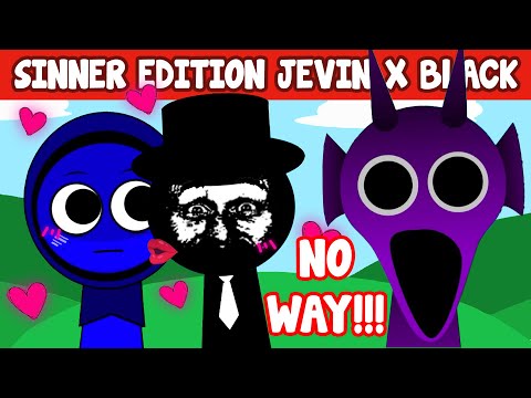 Incredibox Sprunki Sinner Edition But With Jevin x Black Kiss - All Reactions