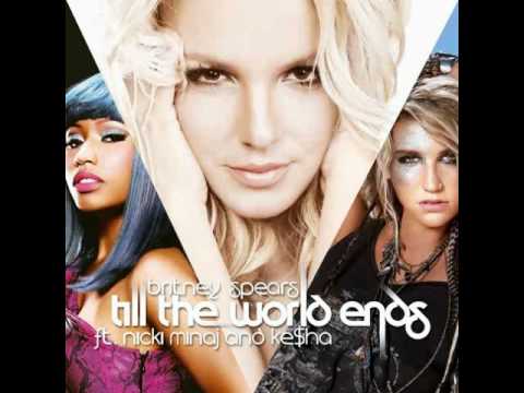 Till In The World Ends Remix Ft Britney Spears Ke$ha de Nicki Minaj Letra y Video