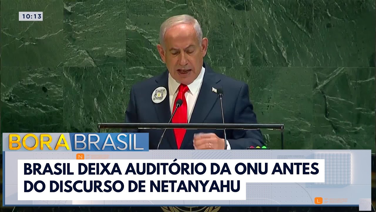 Brasil protesta e deixa auditório da ONU antes de discurso de Benjamin Netanyahu | Bora Brasil