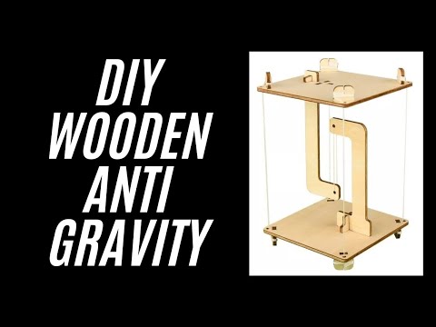 I MADE A DIY WOODEN ANTI-GRAVITY