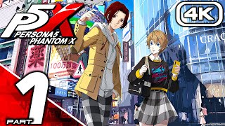 PERSONA 5 THE PHANTOM X Gameplay Walkthrough Part 1 (FULL GAME 4K 60FPS PC) No Commentary