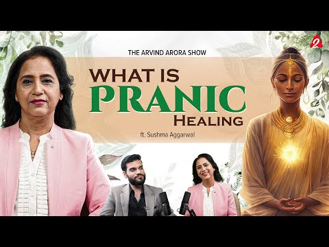 What is PRANIC Healing ? Learn Reiki & Past life therapy with Ft. Sushma Aggarwal ! Podcast by A2 !