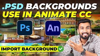 How To Import PSD Files into Animate CC! 🌟 PSD Village Backgrounds Tutorial