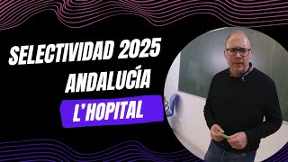 📘 PAU SELECTIVIDAD 2025 | Andalucía – L’Hôpital #pau2025 #matematicas