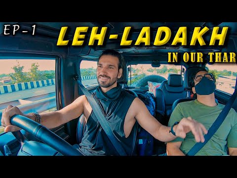 Delhi To Leh - Ladakh In Our Thar ?  | EP 1